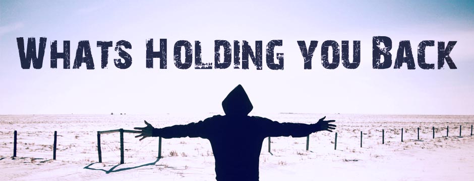 whats-holding-you-back